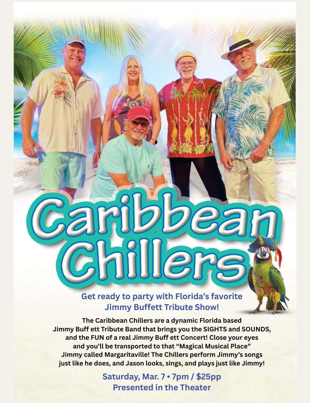 A promotional poster for "Caribbean Chillers," a Jimmy Buffett tribute show on March 7, featuring music and a festive atmosphere.