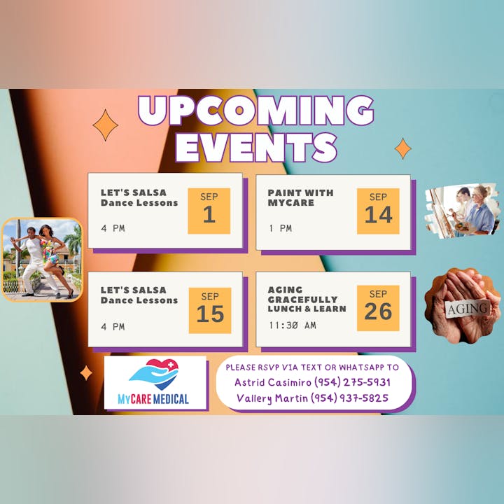 MyCare Activities - September 2023 - Lets Salsa Lessons Sep 1 @ 4pm - Painting Class September 14 @ 1pm - Lets Salsa Dance Class September 15 @ 4pm - Lunch and Learn - Aging Gracefully - RSVP Sept 11:30pm