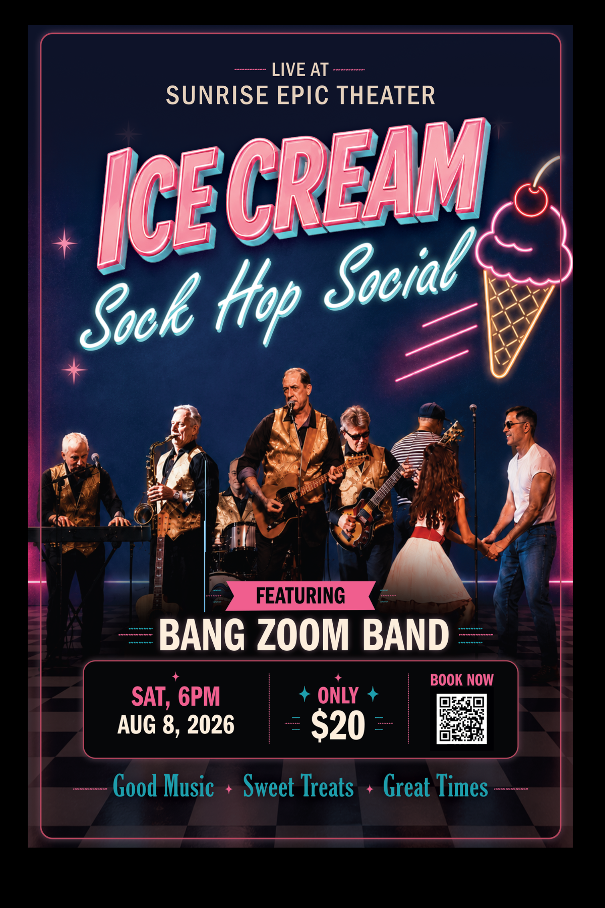 Event poster for "Ice Cream Sock Hop Social" with Bang Zoom Band on Aug 8, 2026, at Sunrise Epic Theater. Tickets $20.