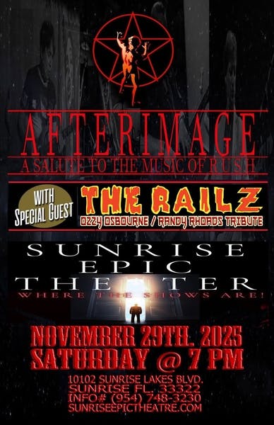 Concert poster for "Afterimage," a Rush tribute, featuring The Railz (Ozzy/Rhoads tribute) on Nov 29, 2025, at Sunrise Epic Theatre.
