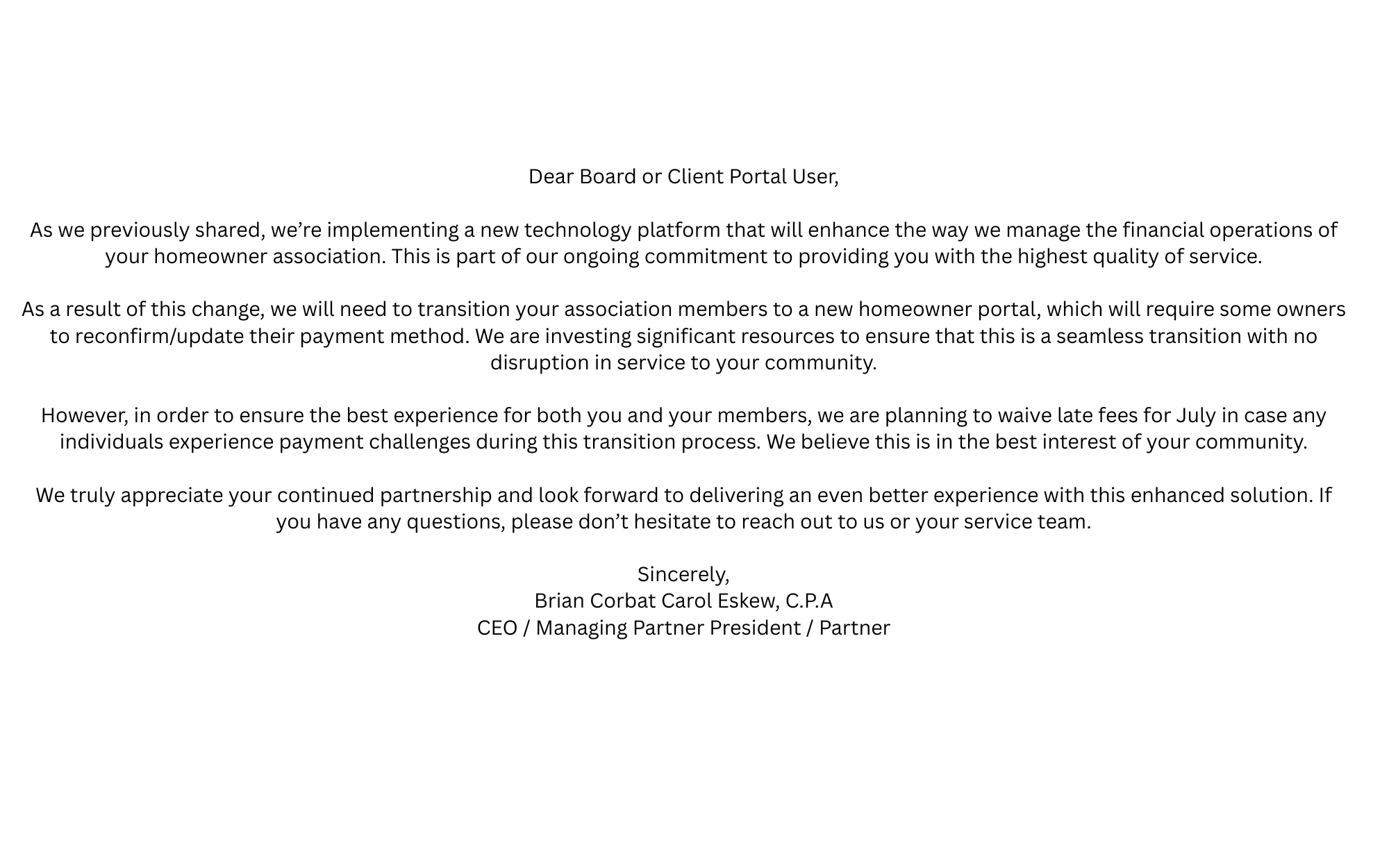 Letter about transitioning to a new homeowner platform, waiving late fees, and ensuring a seamless experience.