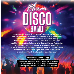 Flyer for Miami Disco Band event on Nov 1, 7pm, with a retro disco theme and prizes for best outfits.