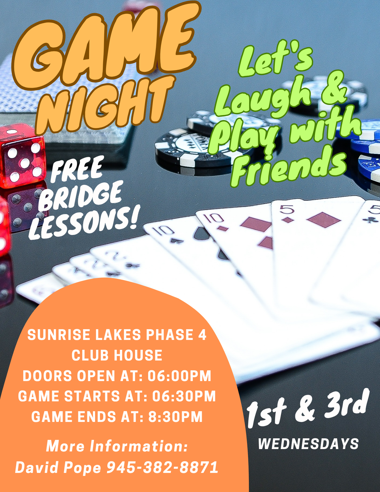 Game Night at Sunrise Lakes Phase 4 Club House: Free bridge lessons, 1st & 3rd Wednesdays. Doors at 6 PM, games start at 6:30.