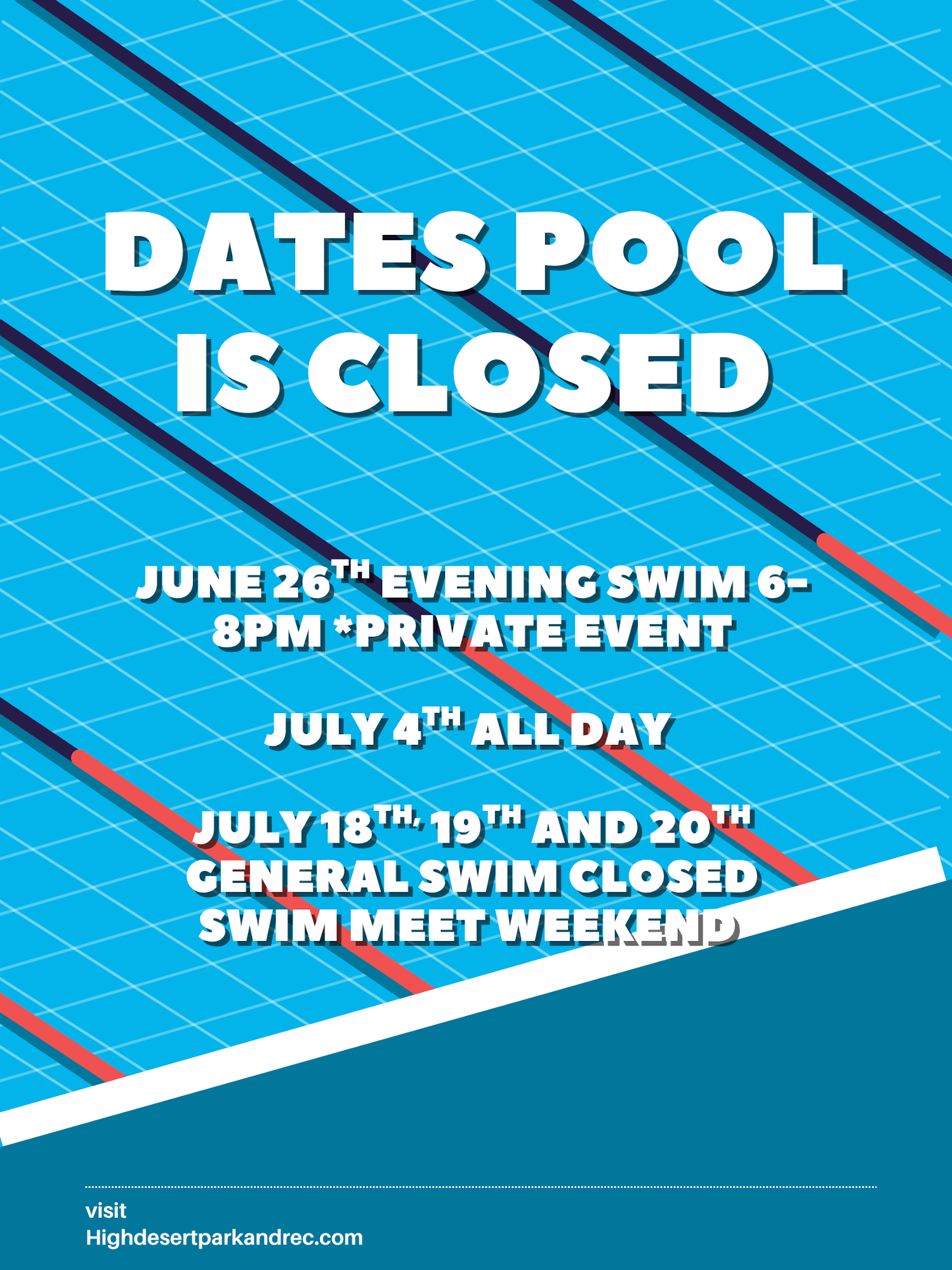 Pool closure dates: June 26th evening, July 4th, July 18-20. Visit Highdesertparkandrec.com for details.