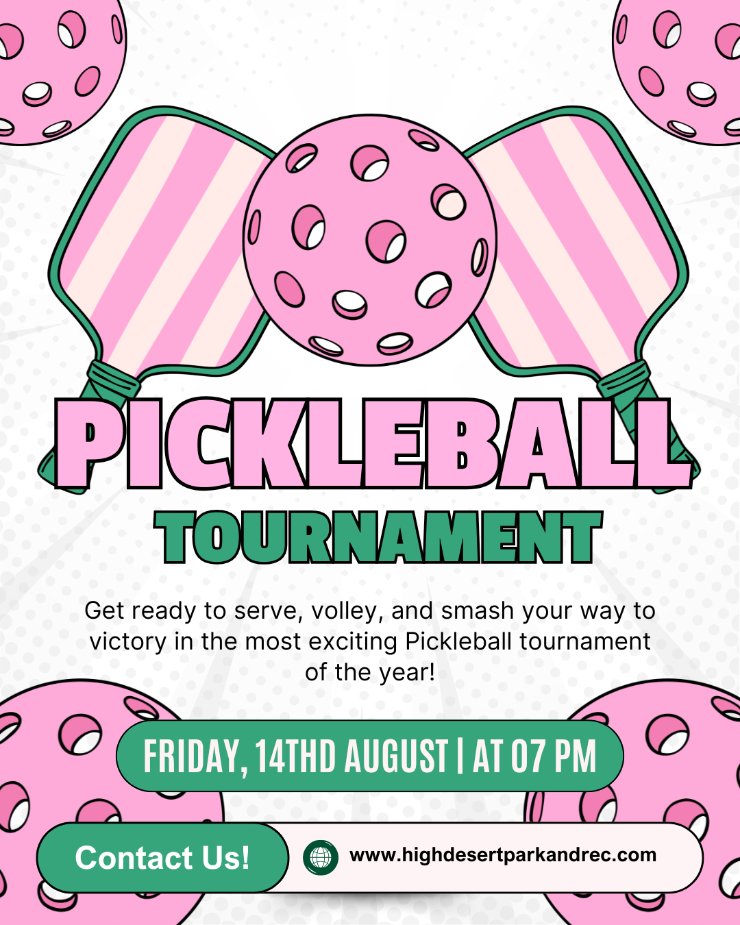 Join the Pickleball Tournament on Friday, August 14th at 7 PM! Get ready to compete and have fun! Contact us for details!