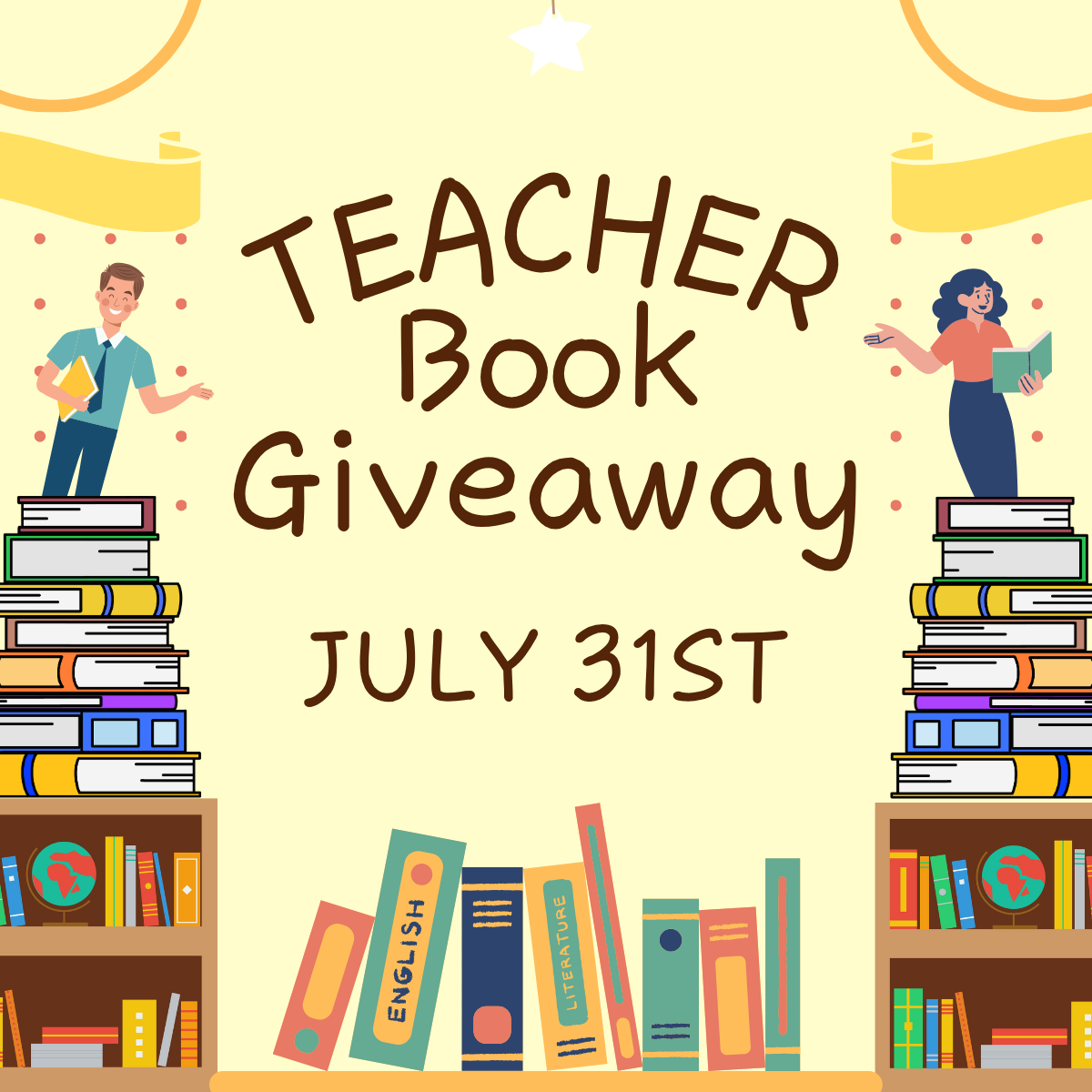 A colorful announcement for a Teacher Book Giveaway on July 31st, featuring two figures and stacks of books.