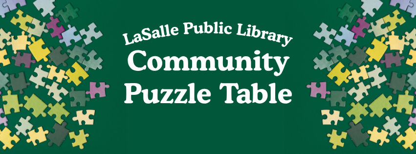 The image promotes a community puzzle table at LaSalle Public Library, featuring colorful puzzle pieces against a green background.