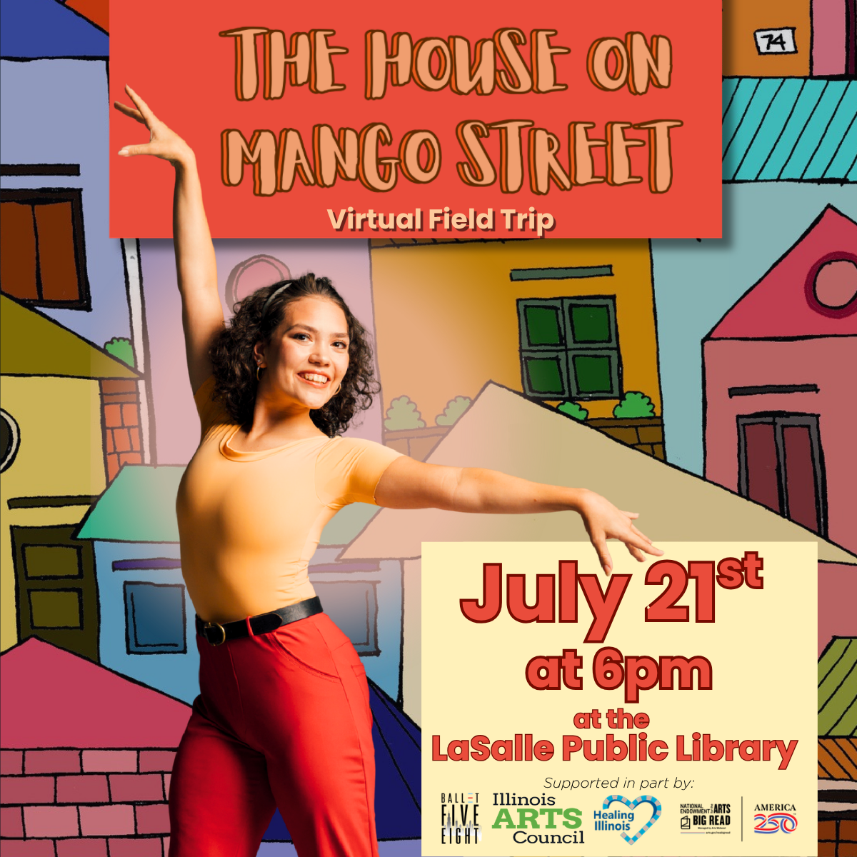 Promotional poster for a virtual field trip to "The House on Mango Street" ballet, scheduled for July 21 at the LaSalle Public Library.