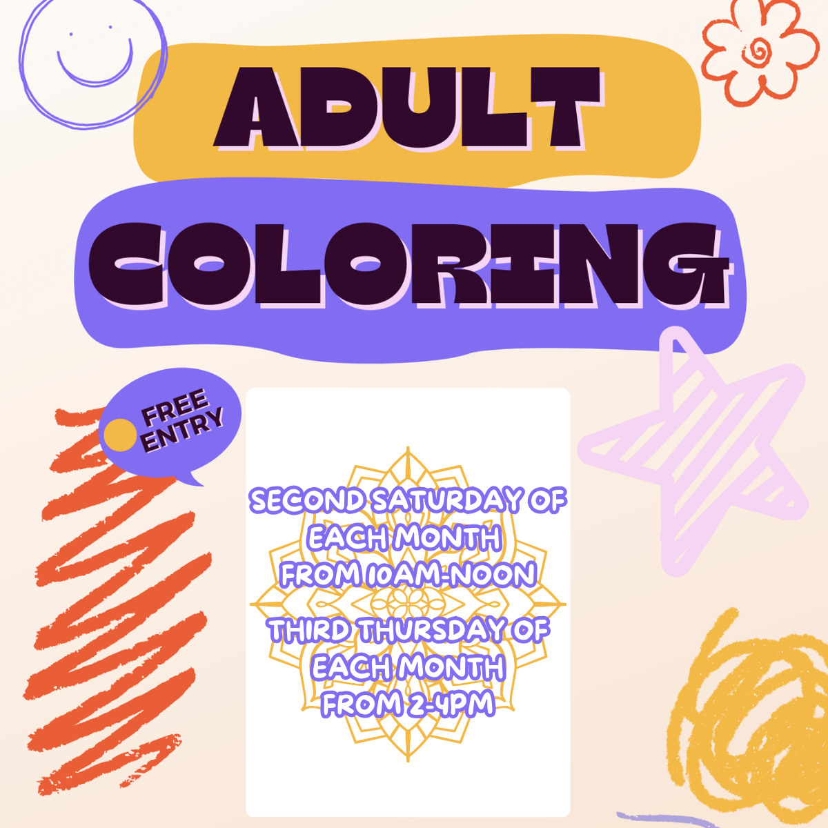 Adult coloring sessions with free entry: Second Saturday of each month (10 AM-noon) and third Thursday (2-4 PM).