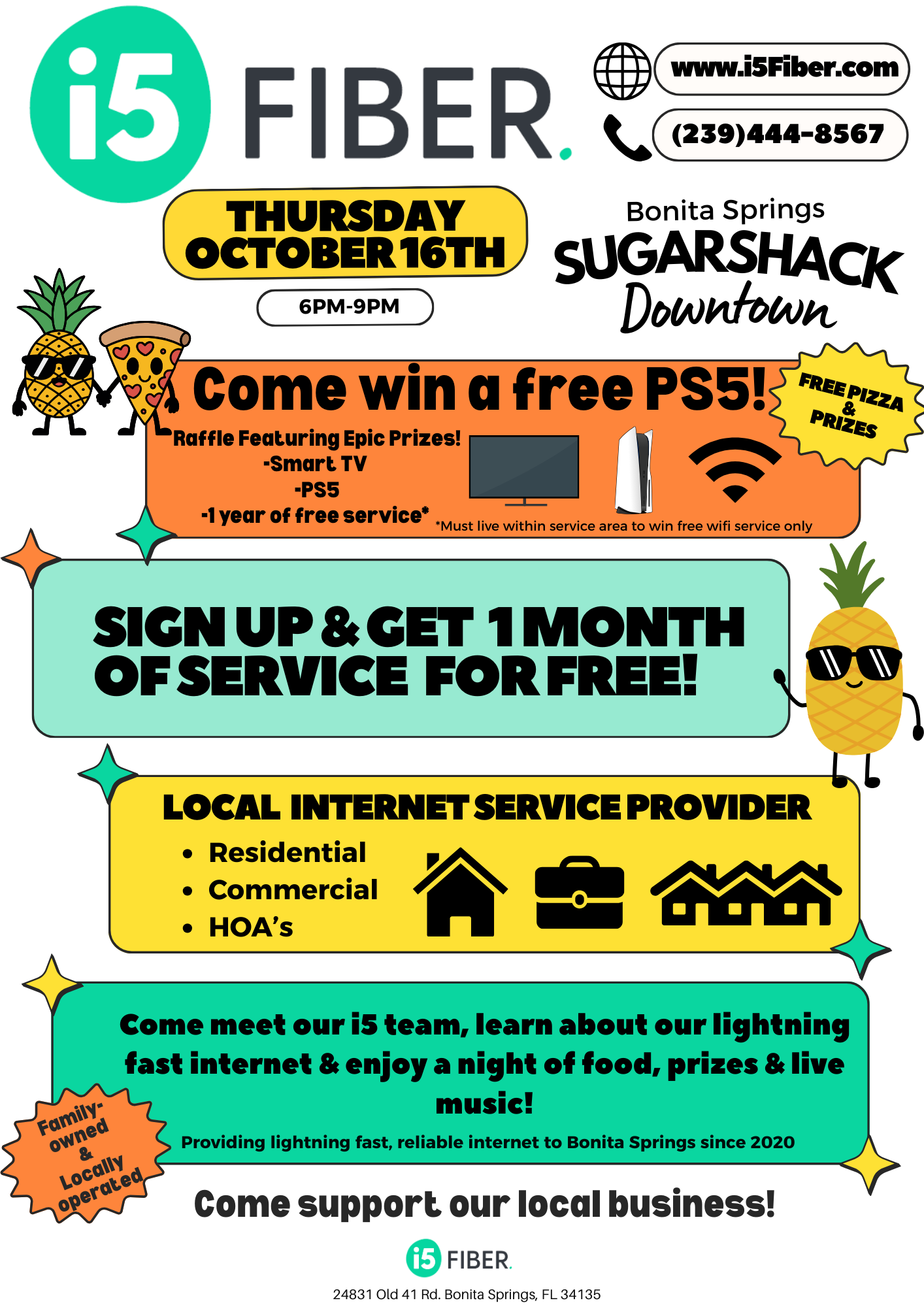i5 Fiber event on October 16th, 6-9PM, Bonita Springs. Raffle, free pizza, prizes, sign-up for 1 month free service. Support local business!