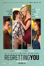 Movie poster for "Regretting You" with four characters and text about the film title, cast, and release date.