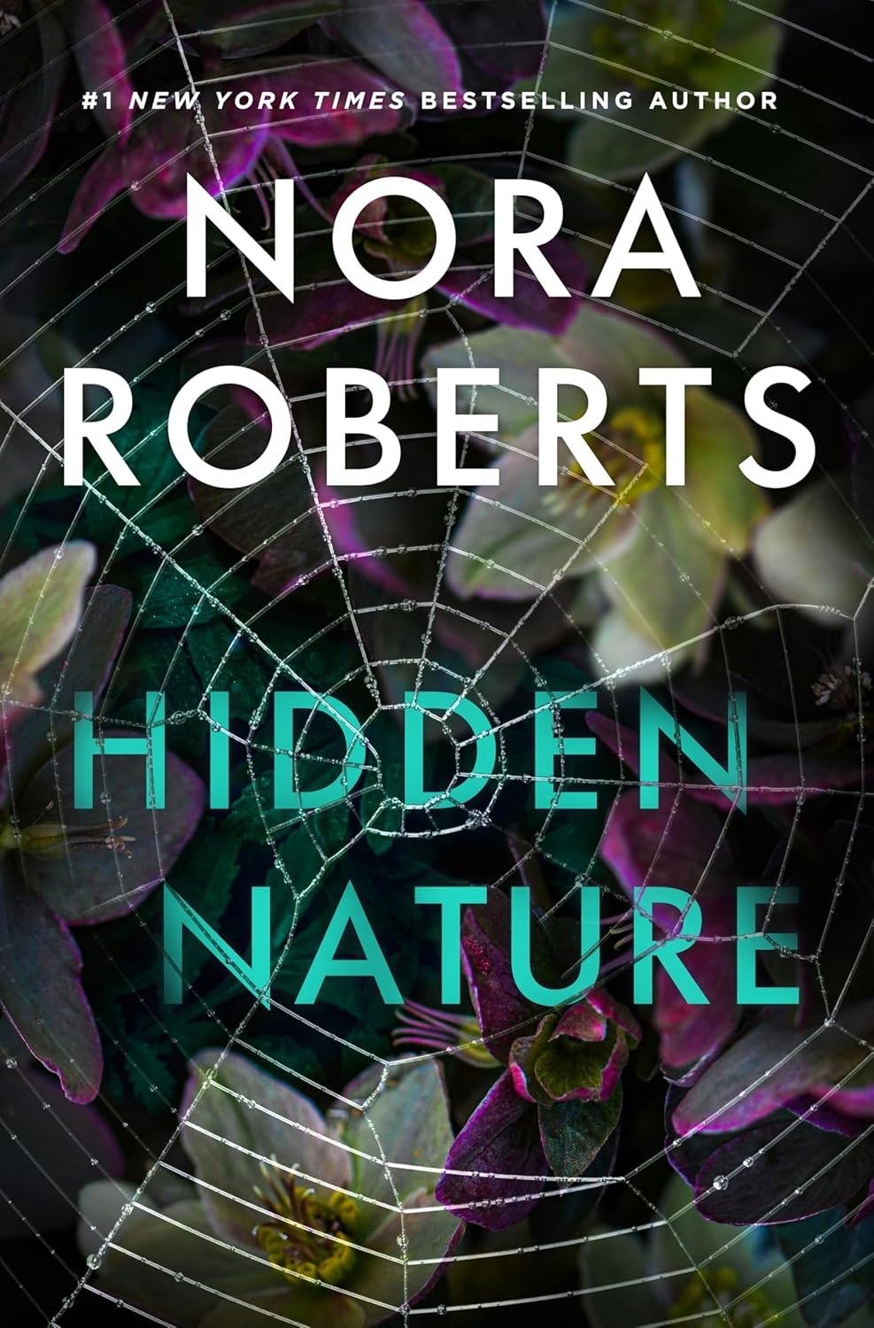 Book cover for "Hidden Nature" by Nora Roberts, featuring a spider web over flowers.