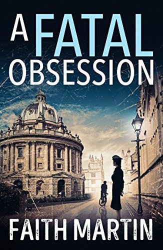 Book cover: "A Fatal Obsession" by Faith Martin, featuring a silhouette of a person, a historical building, and a cyclist.
