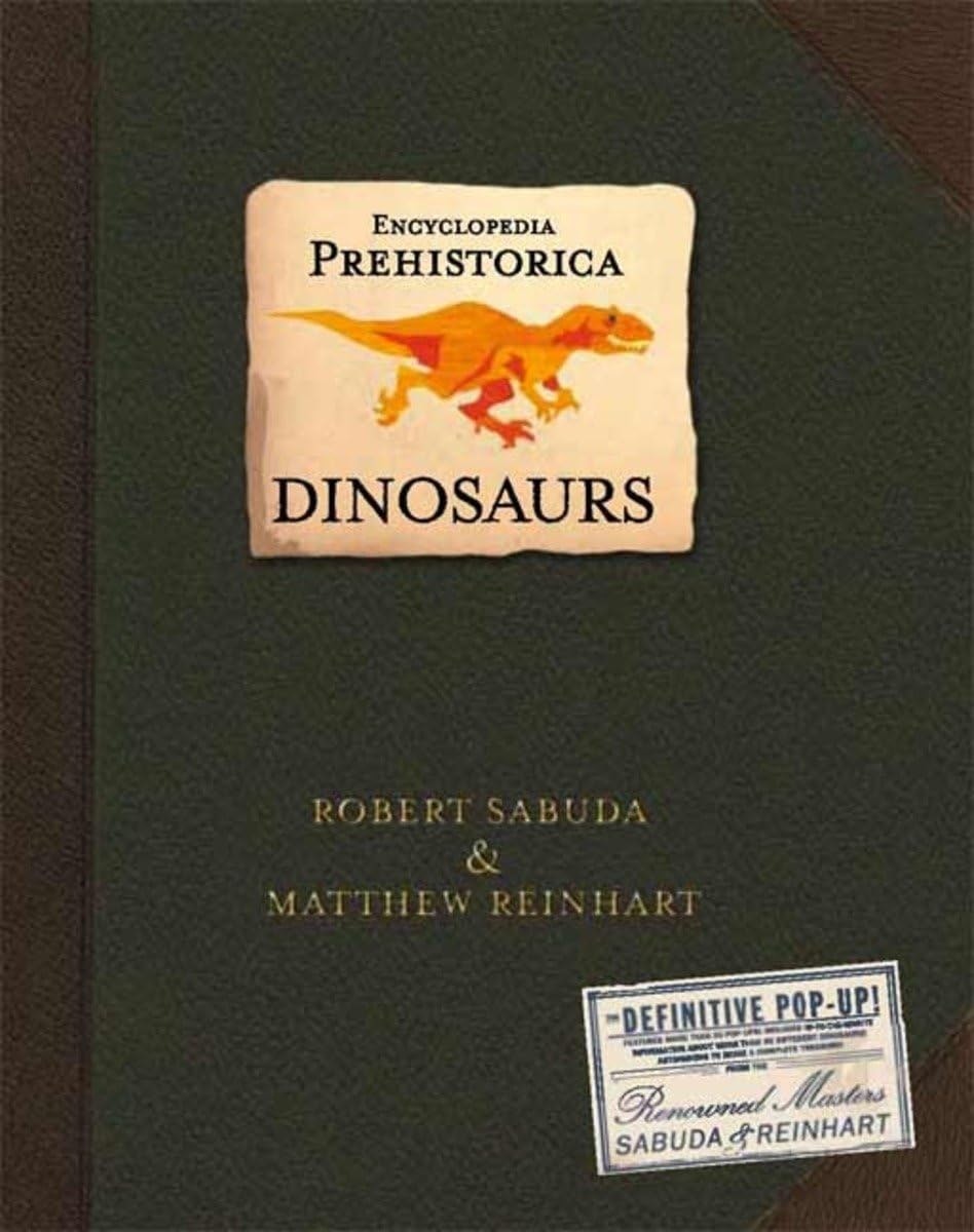 Cover of "Encyclopedia Prehistorica Dinosaurs" by Robert Sabuda and Matthew Reinhart.