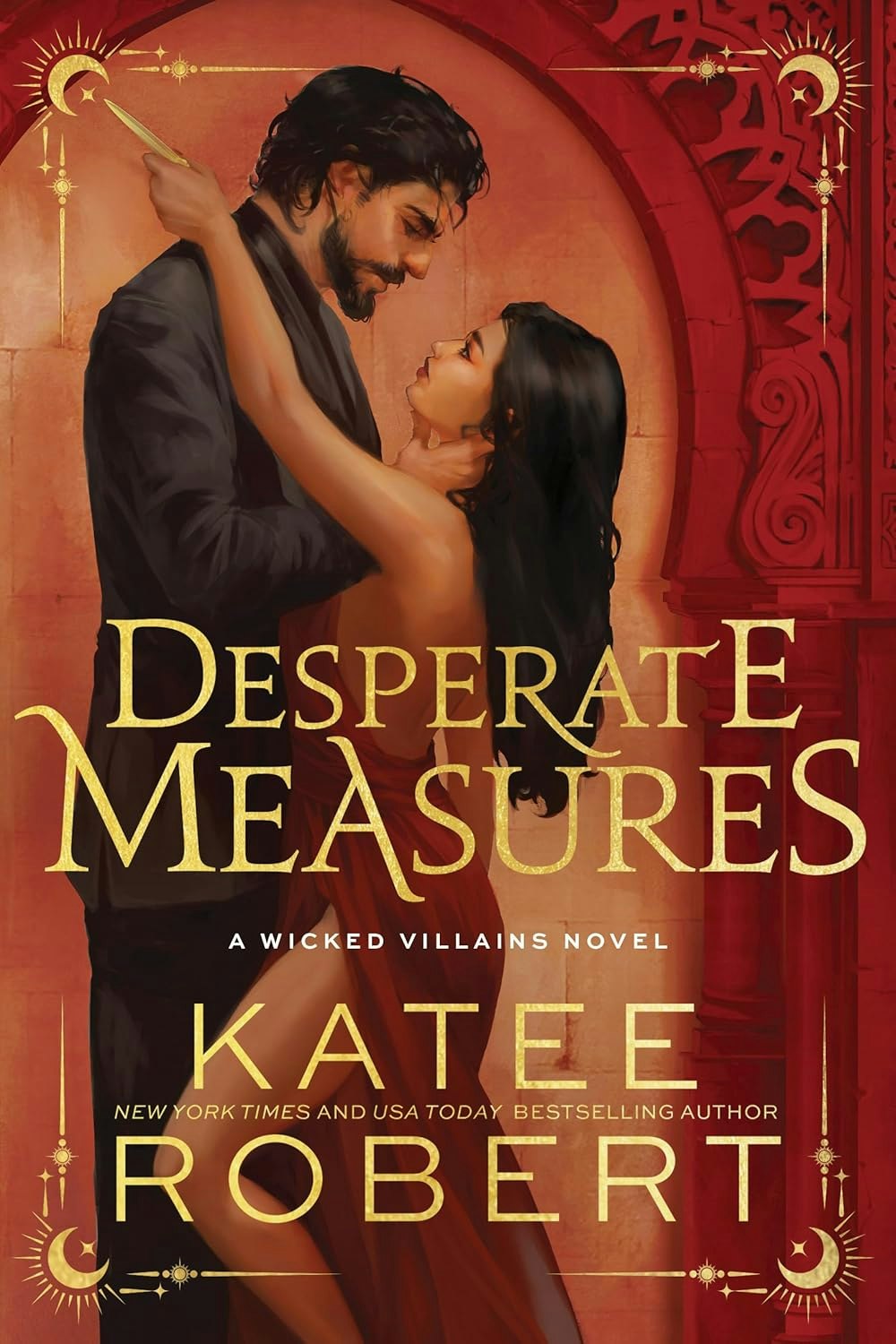 Cover of "Desperate Measures" by Katee Robert; features a romantic couple and decorative red and gold design elements.