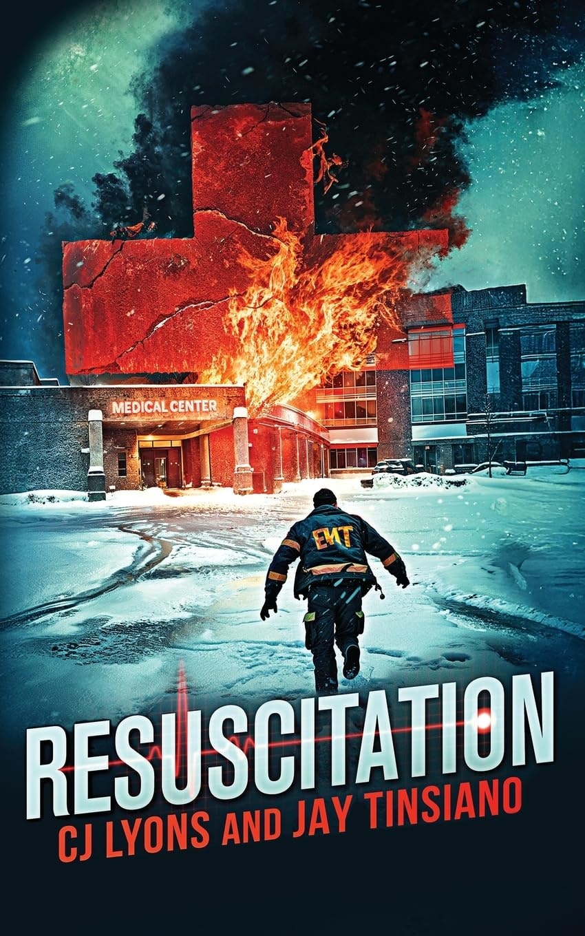 The image features the cover of the book "Resuscitation" by CJ Lyons and Jay Tinsiano, depicting a dramatic scene at a burning medical center.