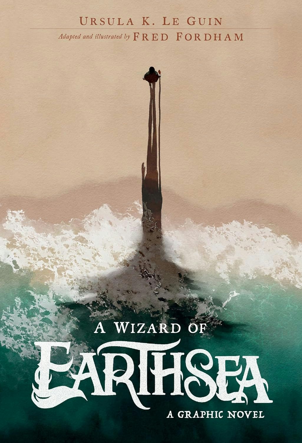 Cover of "A Wizard of Earthsea" graphic novel by Ursula K. Le Guin, adapted and illustrated by Fred Fordham.