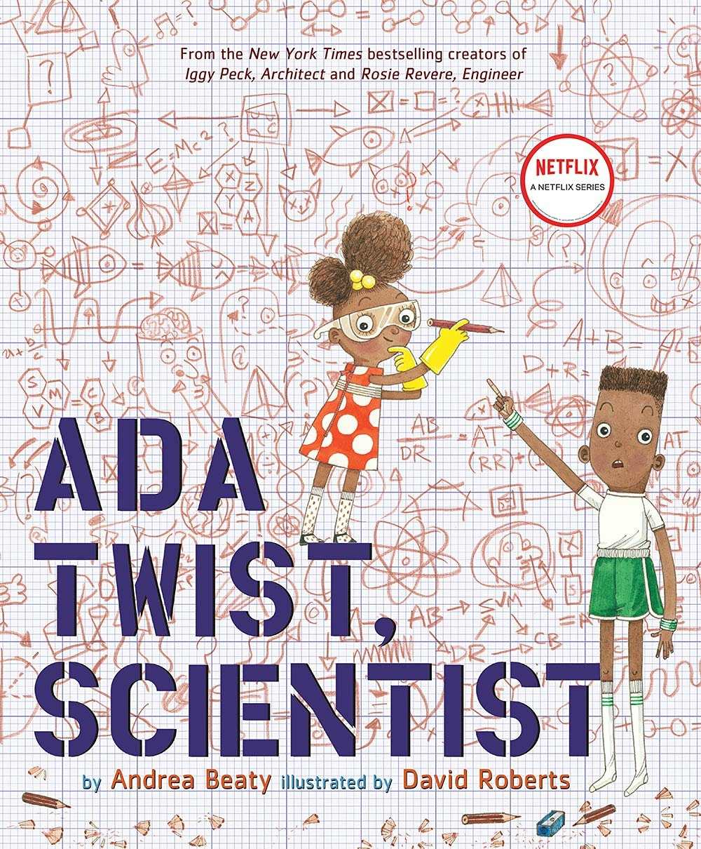 Cover of "Ada Twist, Scientist" by Andrea Beaty, illustrated by David Roberts, featuring children and scientific drawings.