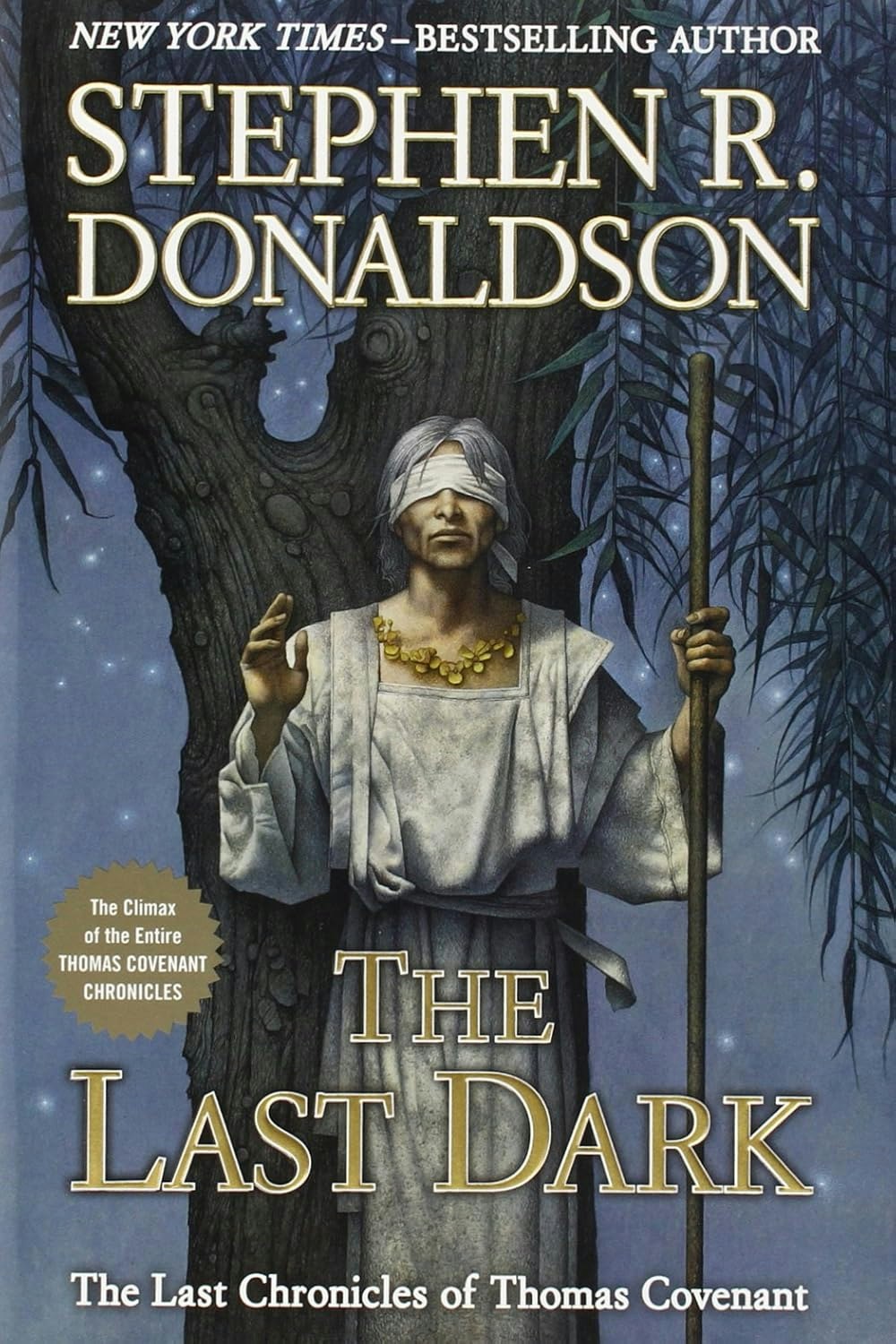 The image is the cover of "The Last Dark" by Stephen R. Donaldson, featuring a blindfolded figure standing by a tree.