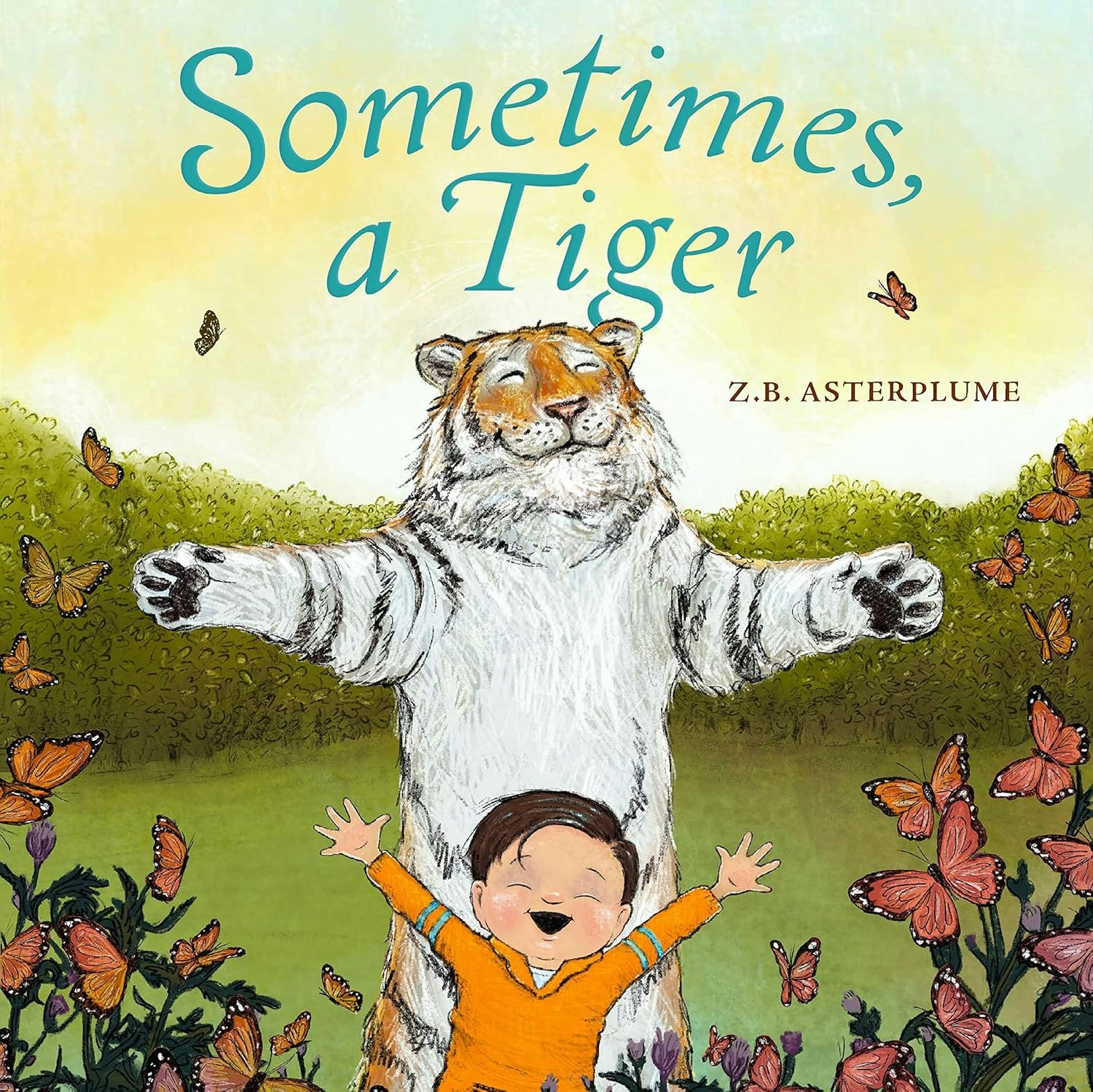 A joyful child and a tiger surrounded by butterflies and flowers, with the title "Sometimes, a Tiger" and author Z.B. Asterplume.