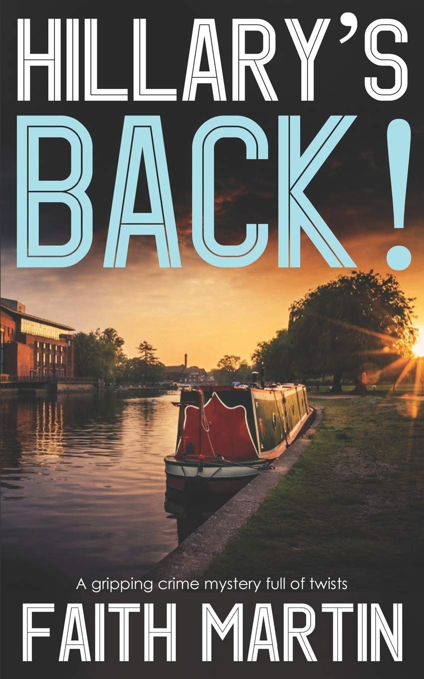 Book cover: "Hillary's Back!" by Faith Martin. A gripping crime mystery set by a canal at sunset.