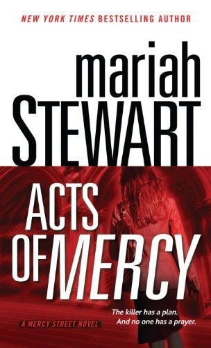 The image features the book cover for "Acts of Mercy" by Mariah Stewart, part of the Mercy Street series. It hints at a suspenseful plot.