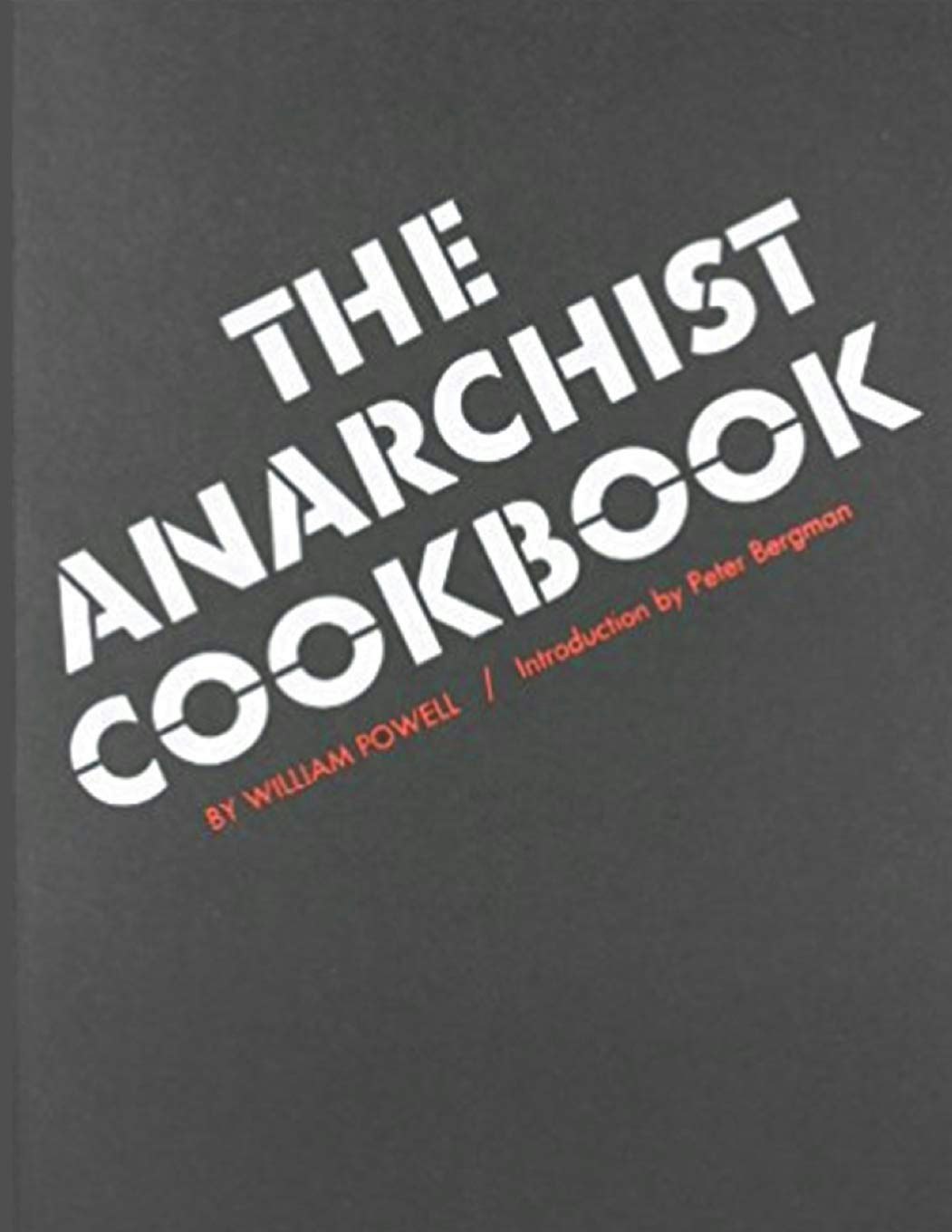 The image shows "The Anarchist Cookbook" by William Powell, featuring a simple black cover with bold white and red text.