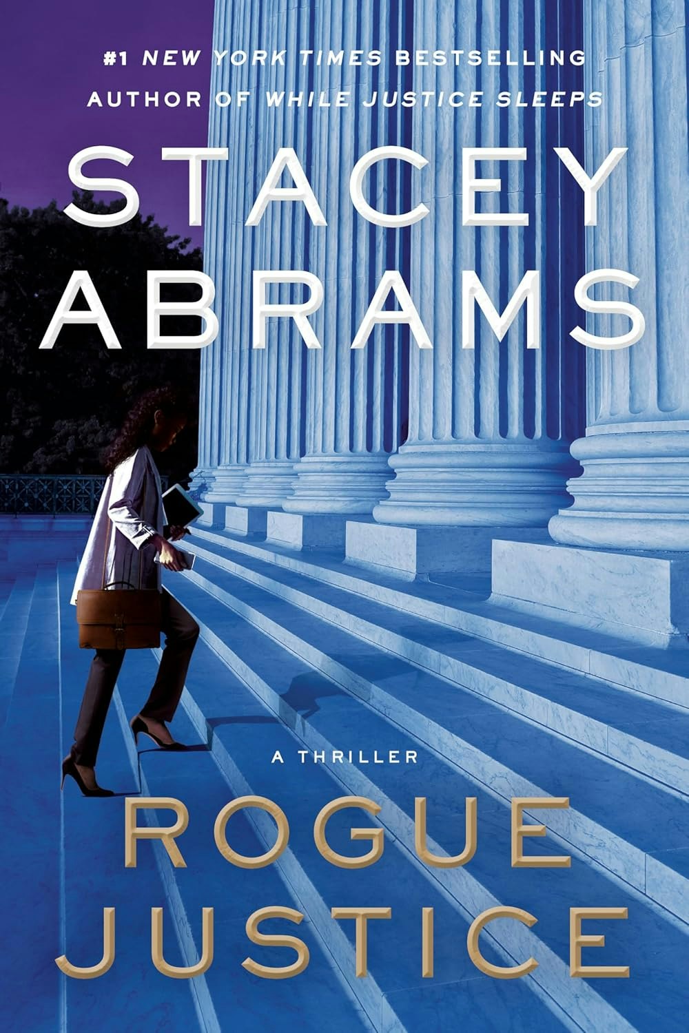 Book cover of "Rogue Justice" by Stacey Abrams, featuring a figure on courthouse steps.