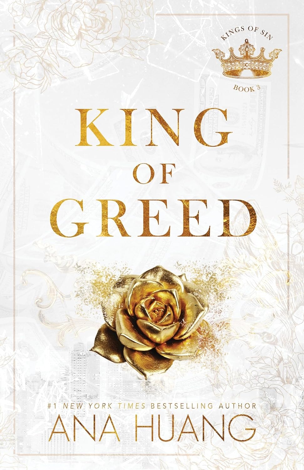 Book cover of "King of Greed" by Ana Huang, featuring a golden rose with elegant floral design.