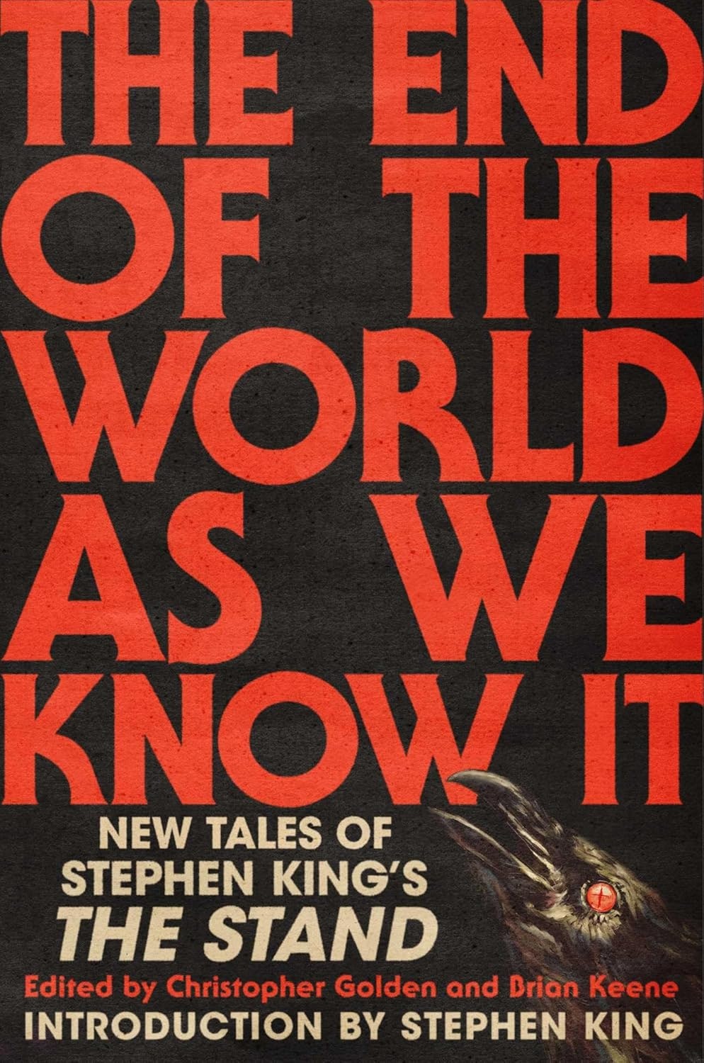 Book cover: "The End of the World As We Know It - New Tales of Stephen King's The Stand," edited by Christopher Golden and Brian Keene.