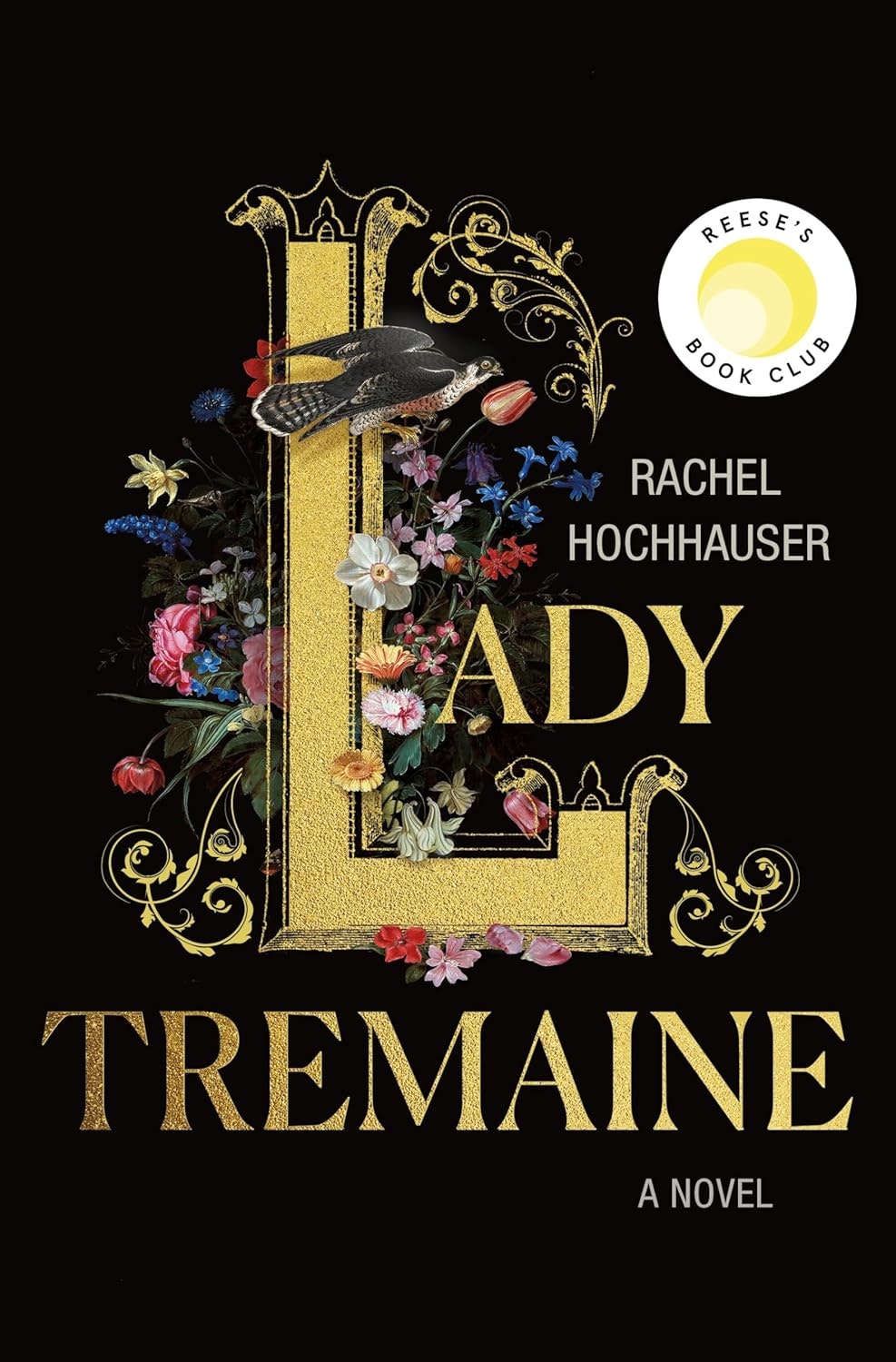 The image features the book cover for "Lady Tremain," a novel by Rachel Hochhauser, enriched with floral designs and a bird.