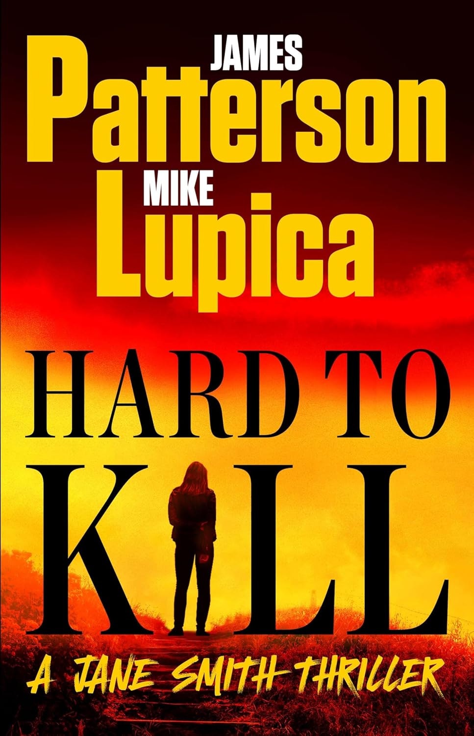 The image showcases the book cover of "Hard to Kill," a thriller by James Patterson and Mike Lupica, featuring a woman standing on a path.