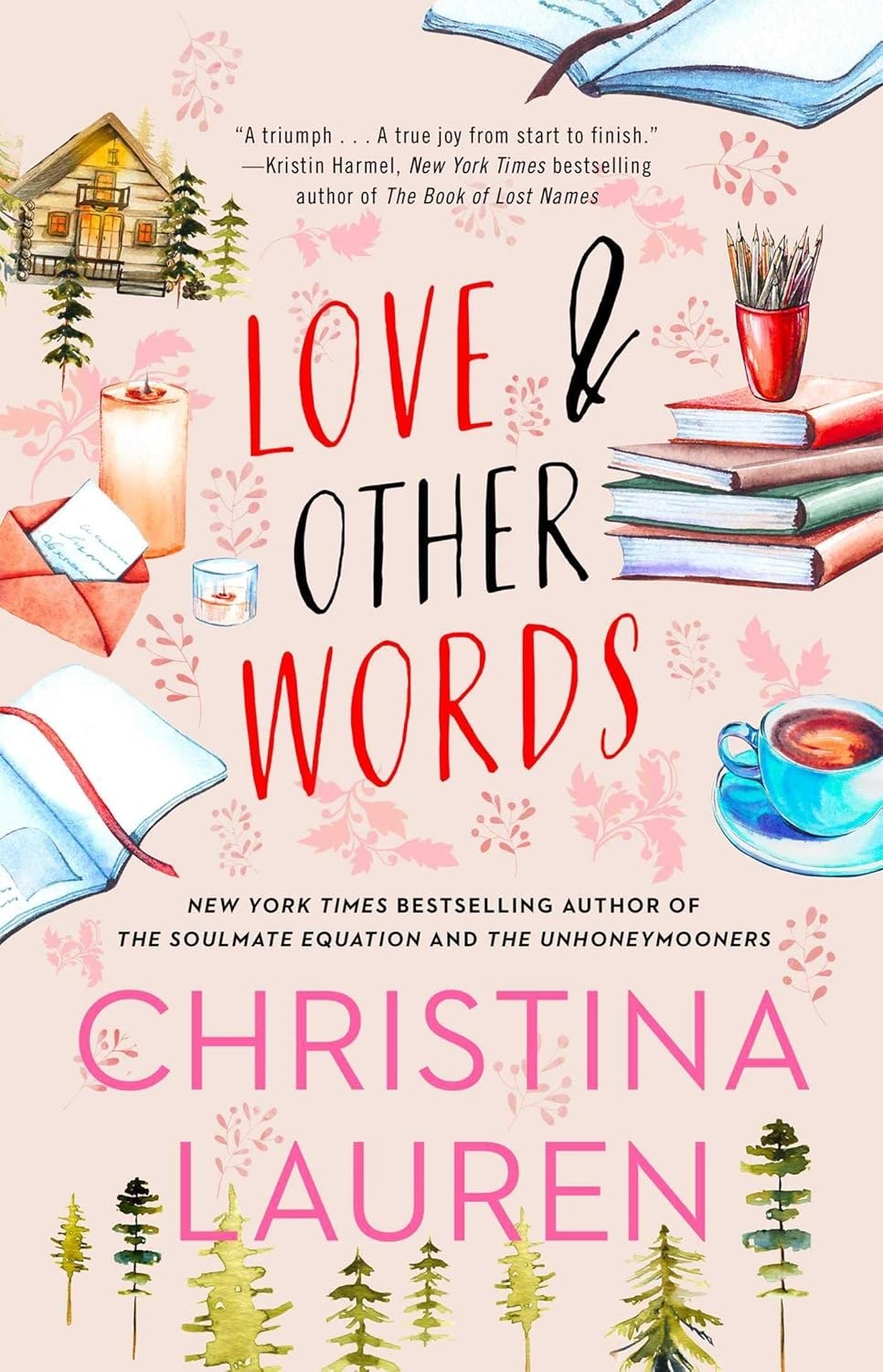 The image features the cover of "Love & Other Words" by Christina Lauren, showcasing a cozy design with books, a cabin, and nature elements.