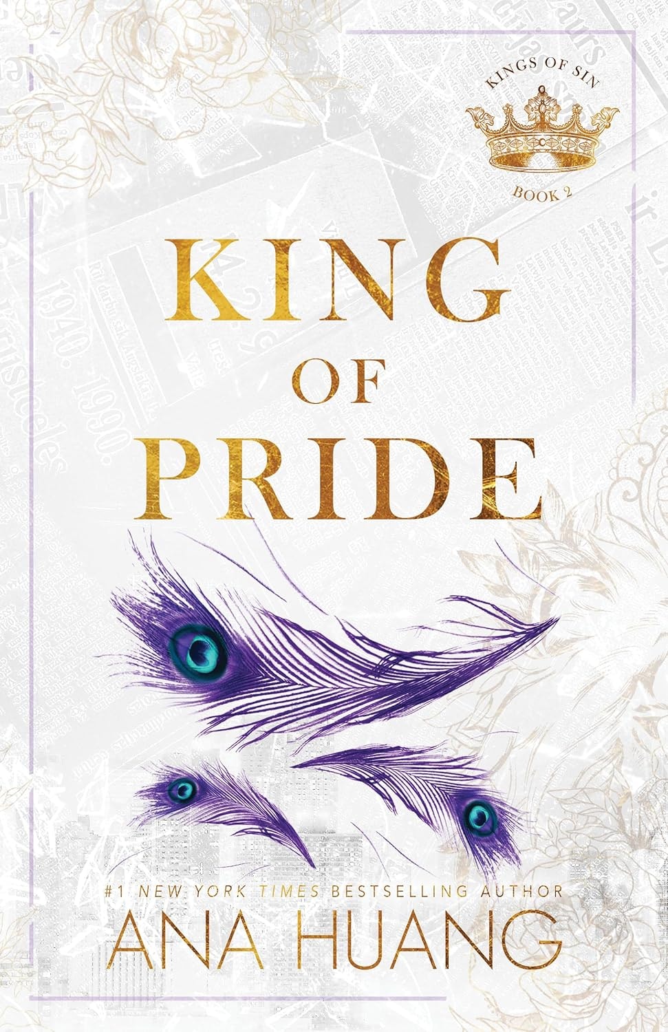 Book cover of "King of Pride" by Ana Huang featuring peacock feathers and floral design.