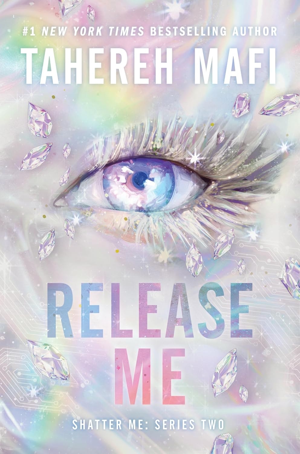 The image features the book cover "Release Me" by Tahereh Mafi from the "Shatter Me" series, showcasing an eye and crystals with a pastel background.