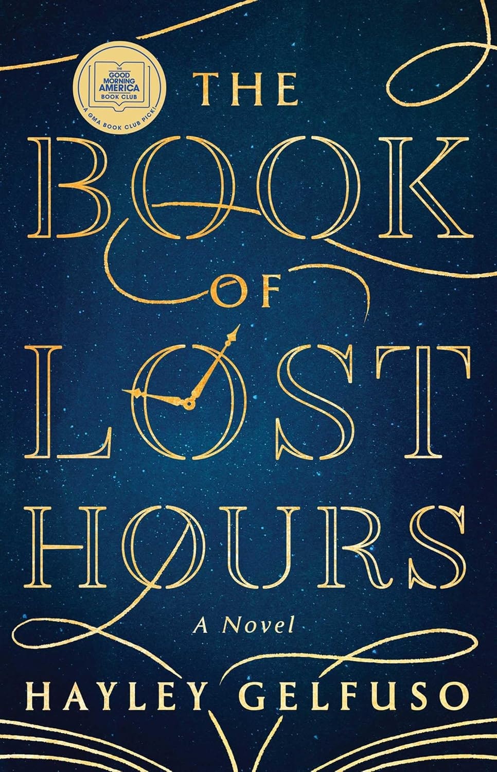 "The Book of Lost Hours" by Hayley Gelfuso, featured as a Good Morning America Book Club pick, has a starry, elegant cover design.