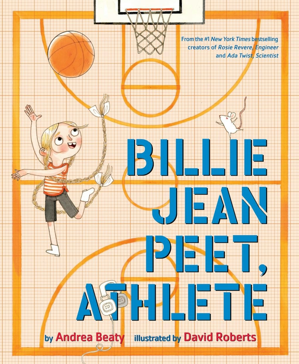 The image showcases the book cover "Billie Jean Peet, Athlete" by Andrea Beaty, featuring a child playing basketball.