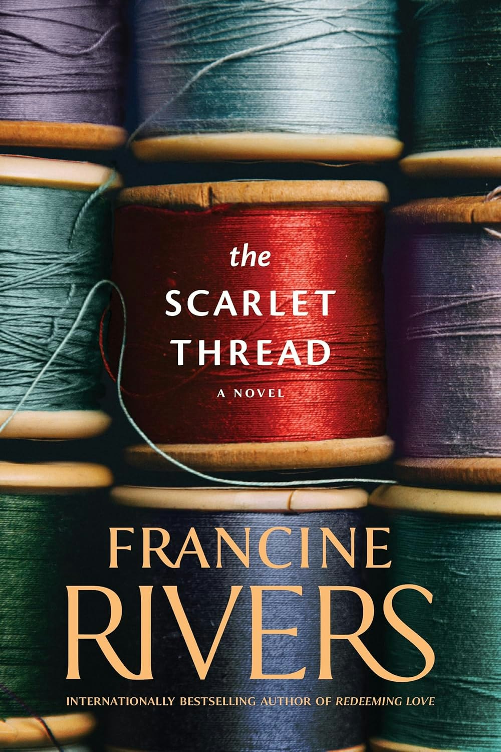 The image features the book cover of "The Scarlet Thread" by Francine Rivers, showcasing colorful spools of thread.