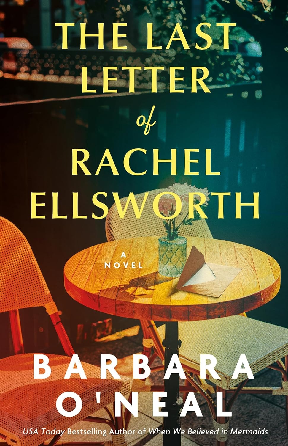 The image features the book cover of "The Last Letter of Rachel Ellsworth" by Barbara O'Neal, highlighting its title and aesthetic design.