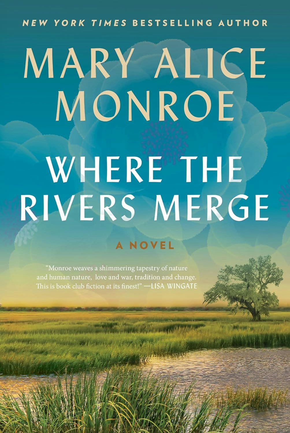 Book cover: "Where the Rivers Merge" by Mary Alice Monroe featuring a serene landscape with rivers and trees.