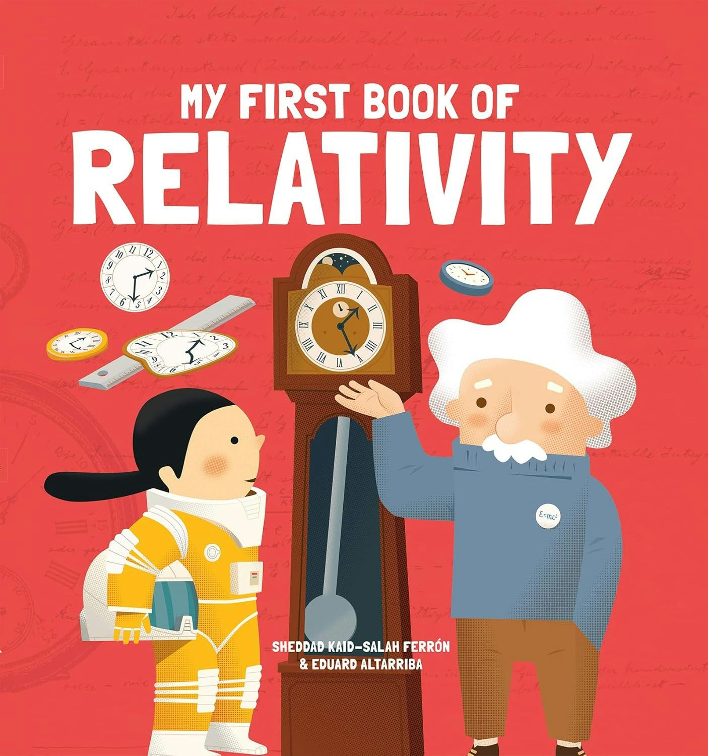 A colorful book cover titled "My First Book of Relativity," featuring a child in a spacesuit and a character resembling Einstein with clocks.