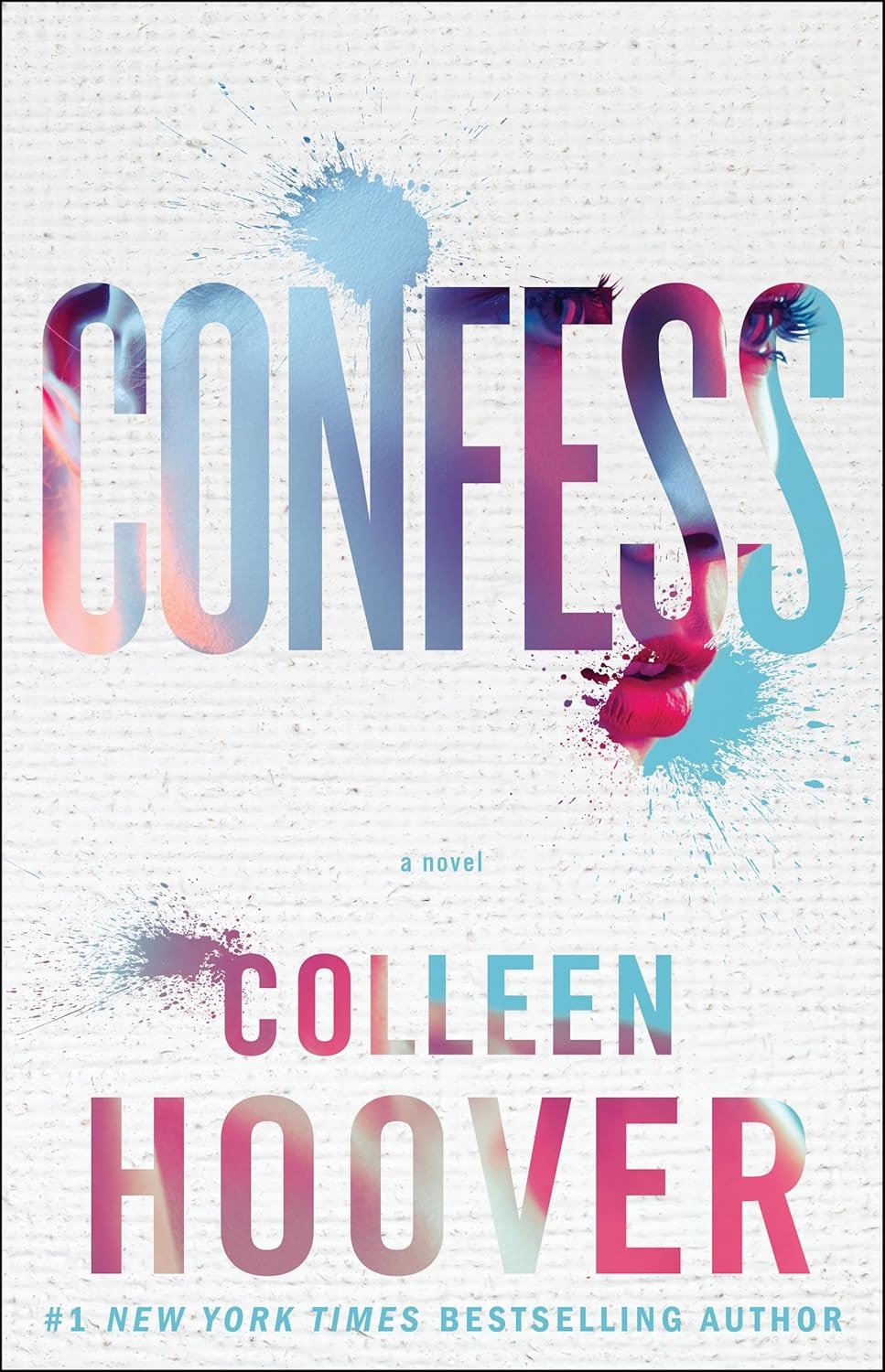 Book cover of "Confess" by Colleen Hoover, featuring colorful paint splatters.