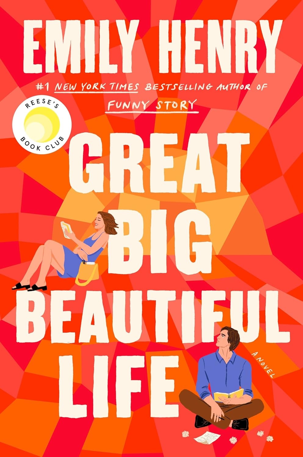 Book cover: "Great Big Beautiful Life" by Emily Henry. Reese's Book Club pick. Bright geometric design with people reading.