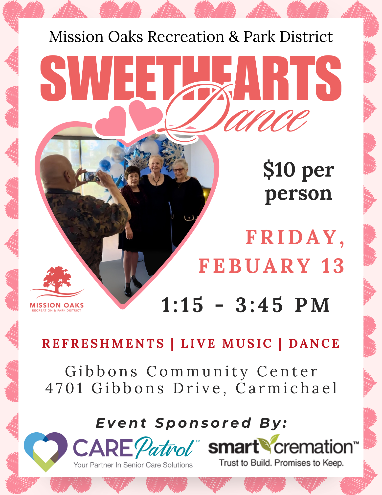Event flyer for "Sweethearts Dance" on Feb 13, 1:15-3:45 PM at Gibbons Community Center, Carmichael. $10 entry, music & refreshments.
