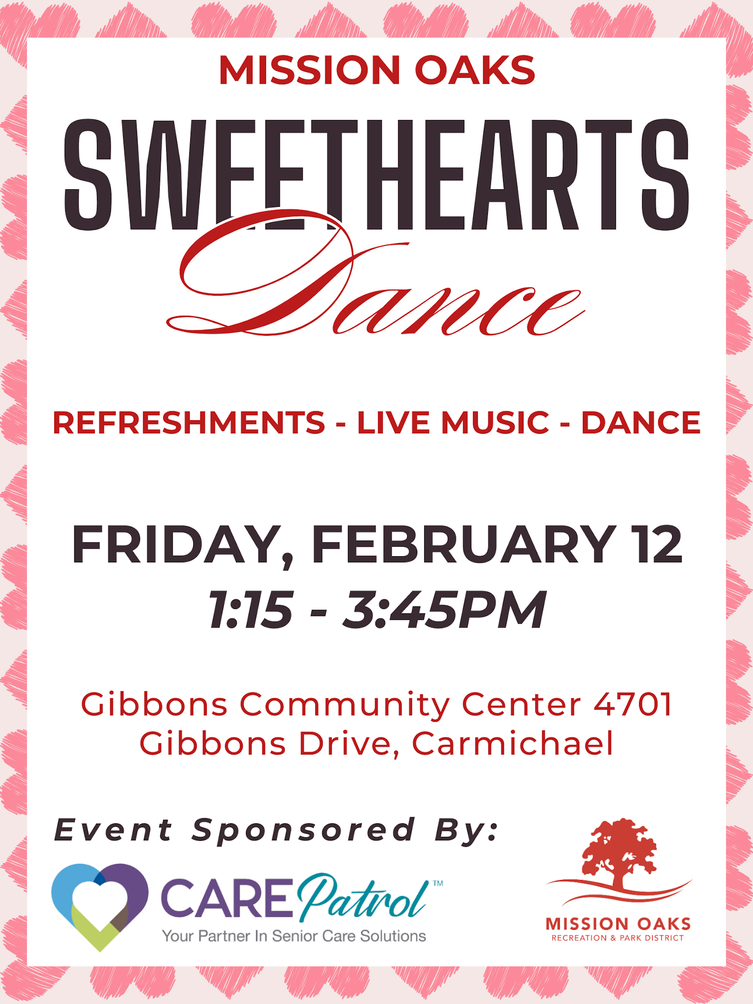 Mission Oaks Sweethearts Dance on Feb 12, 1:15-3:45 PM at Gibbons Community Center, featuring refreshments and live music.