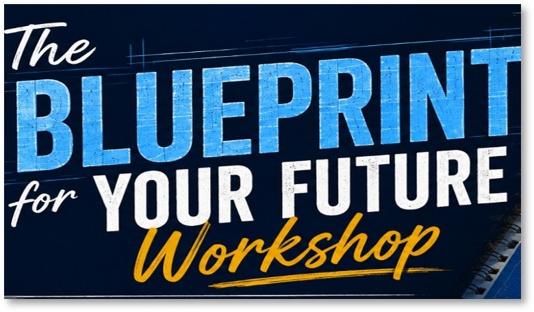 The image features the title "The Blueprint for Your Future Workshop," suggesting a session focused on planning and personal development.