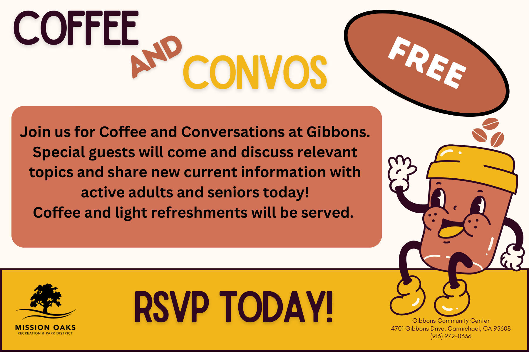"Coffee and Convos" at Gibbons for adults and seniors. Free coffee and talks. RSVP at Gibbons Community Center.