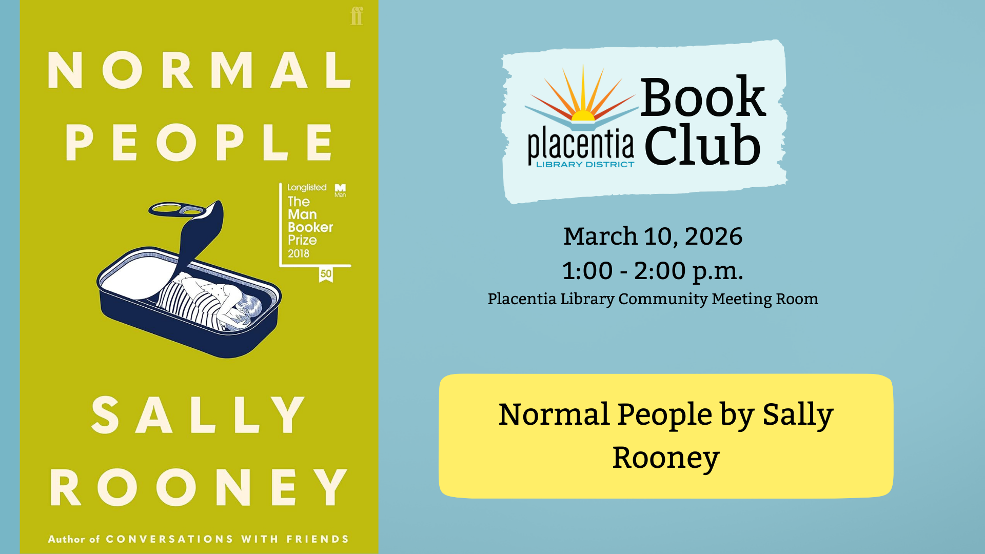 Book club event for "Normal People" by Sally Rooney at Placentia Library on March 10, 2026, from 1-2 PM.
