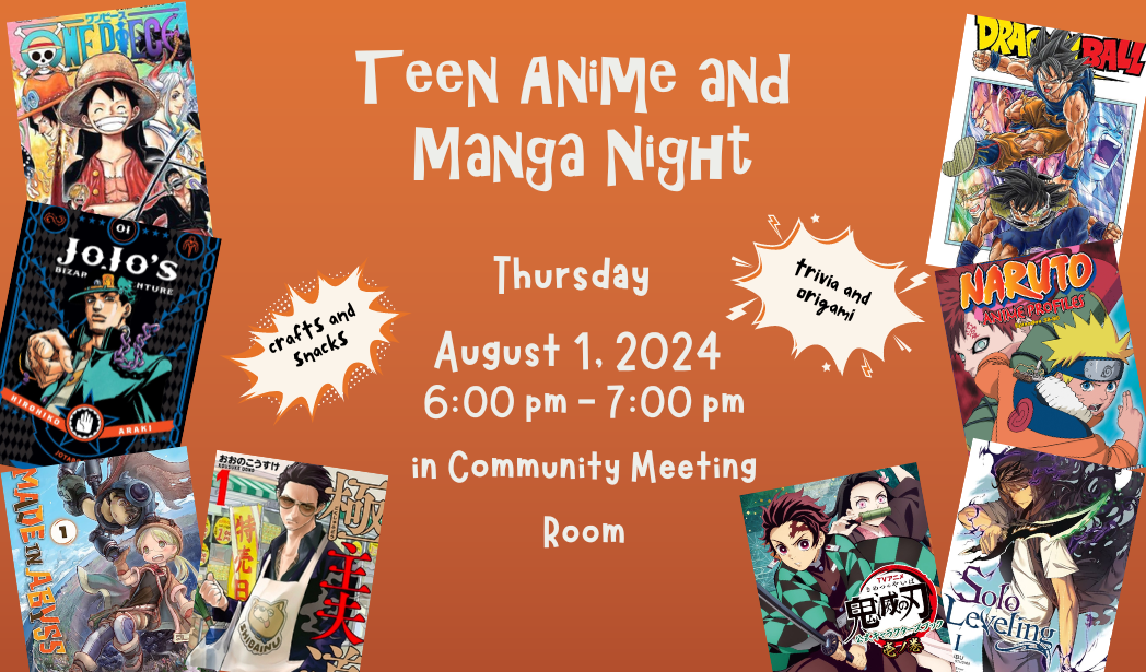 An event flyer for a Teen Anime and Manga Night on August 1, 2024, with manga covers, trivia, crafts, snacks, and origami advertised.