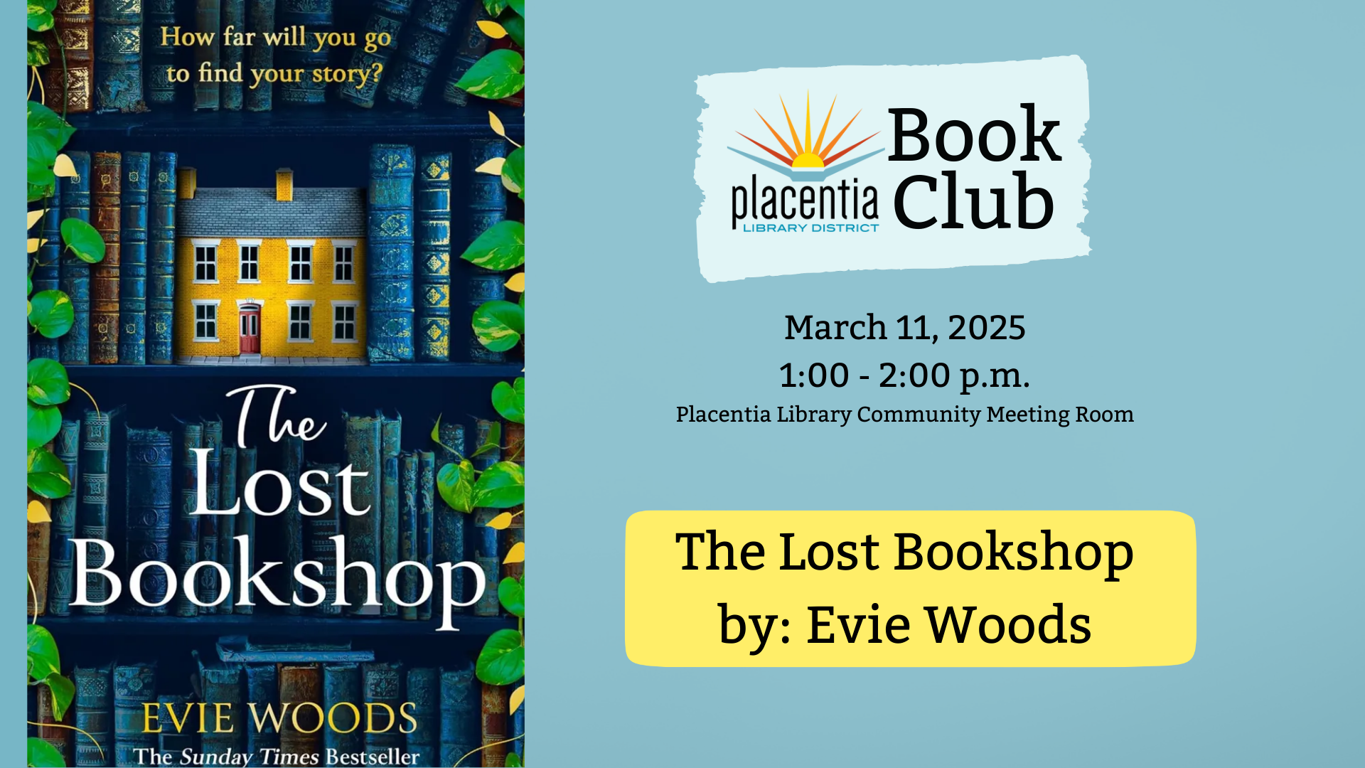 Book club meeting for "The Lost Bookshop" by Evie Woods on March 11, 2025, at Placentia Library.